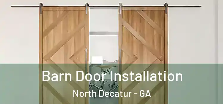  Barn Door Installation North Decatur - GA