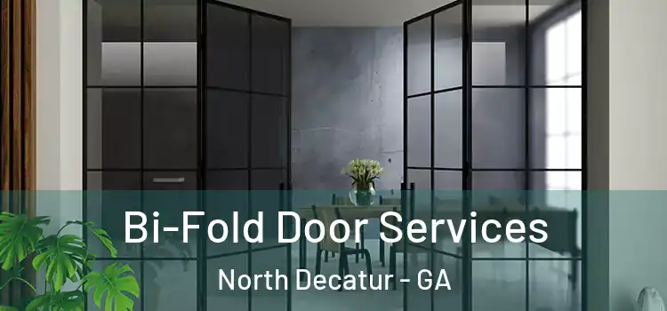 Bi-Fold Door Services North Decatur - GA