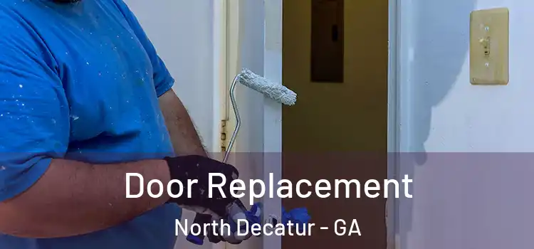 Door Replacement North Decatur - GA