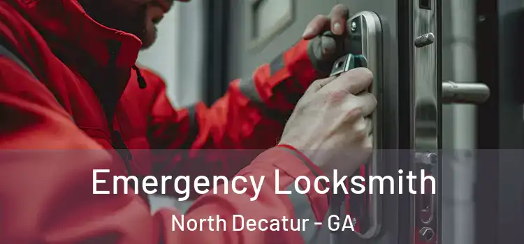 Emergency Locksmith North Decatur - GA