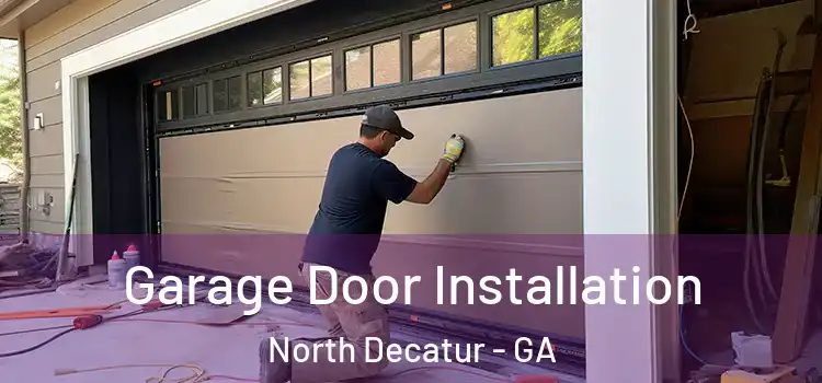  Garage Door Installation North Decatur - GA