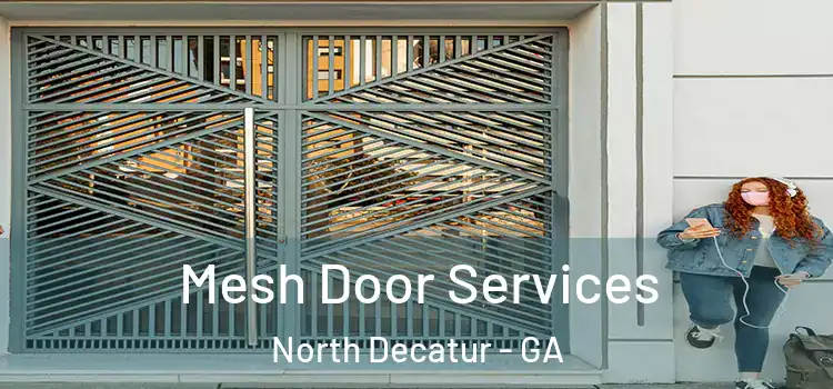 Mesh Door Services North Decatur - GA